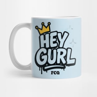 Hey Gurl Mug